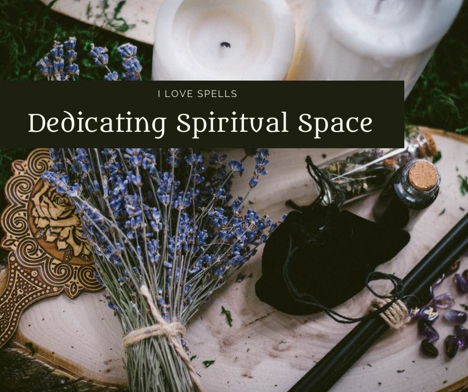 Dedicating Spiritual Space