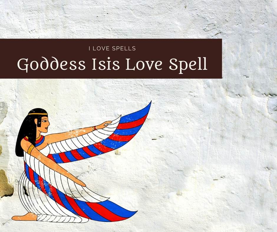 Goddess Isis Love Spell
