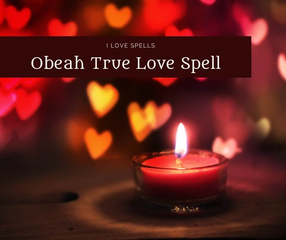 Obeah True Love Spell