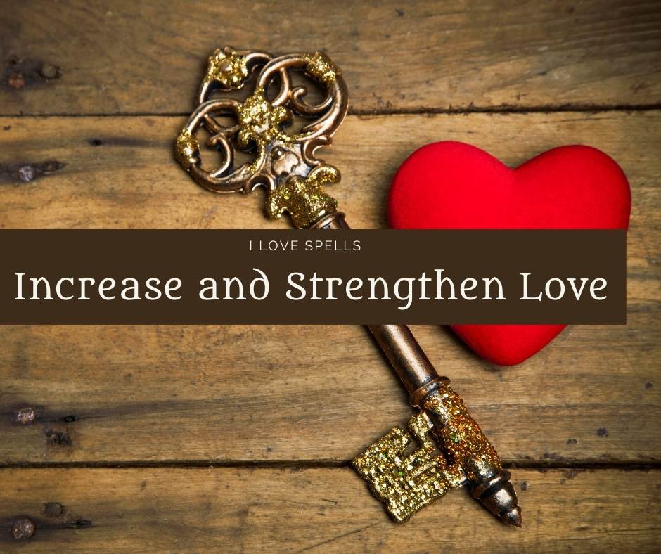 Increase and Strengthen Love