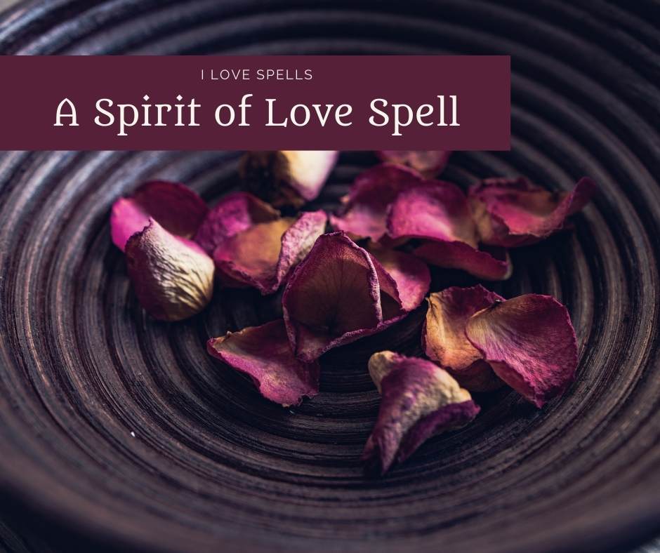 Spirit of Love Spell