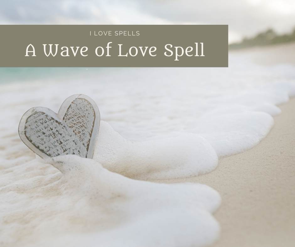 Wave of Love Spell