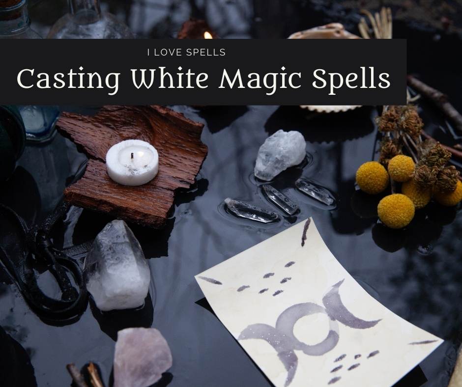 Casting White Magic Spells