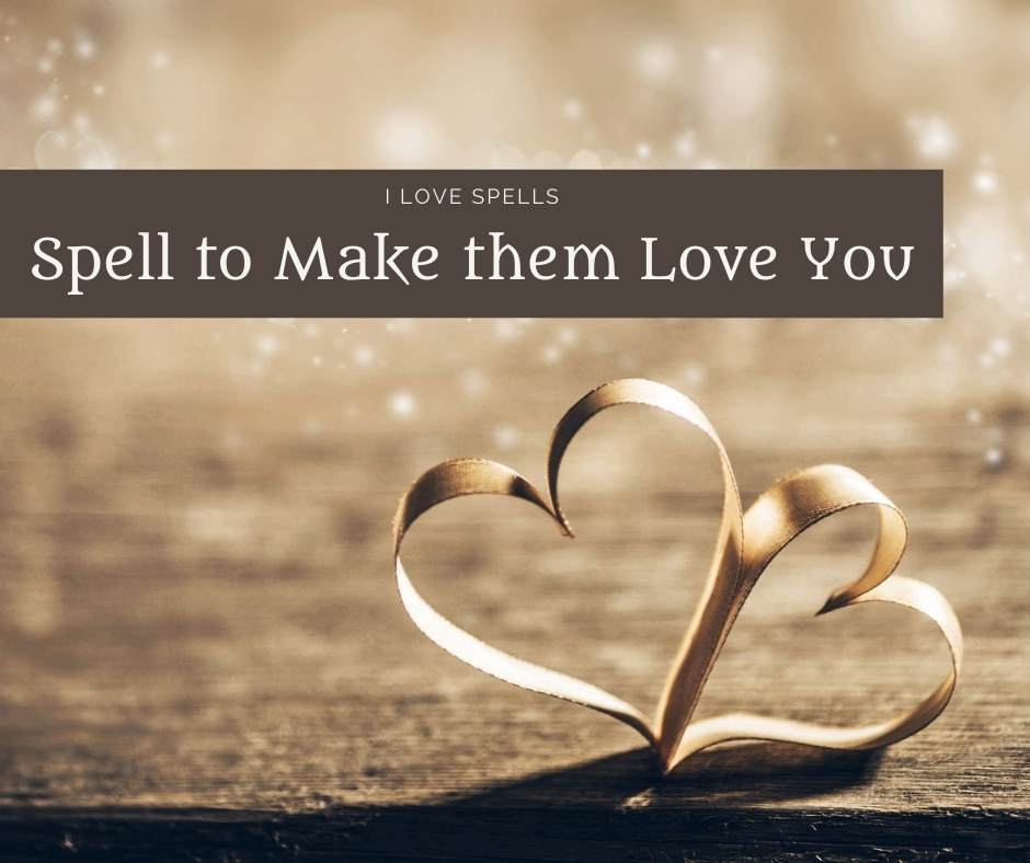 Spell to Make them Love You
