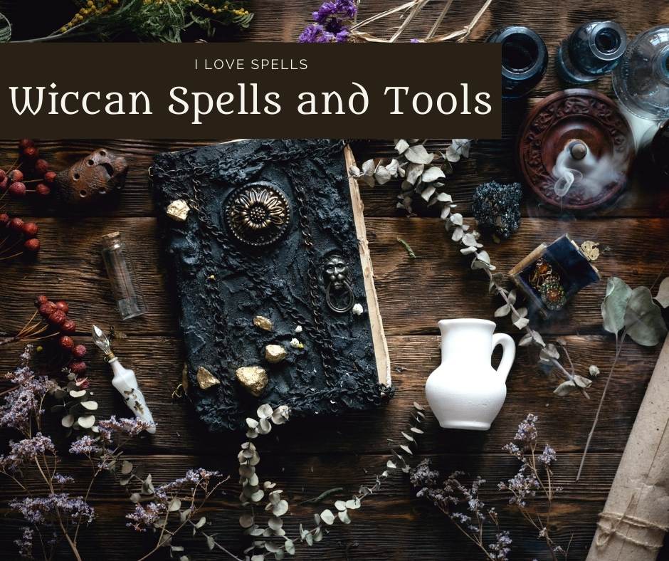 Wiccan Spells and Tools