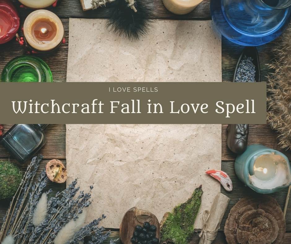 Witchcraft Fall in Love Spell