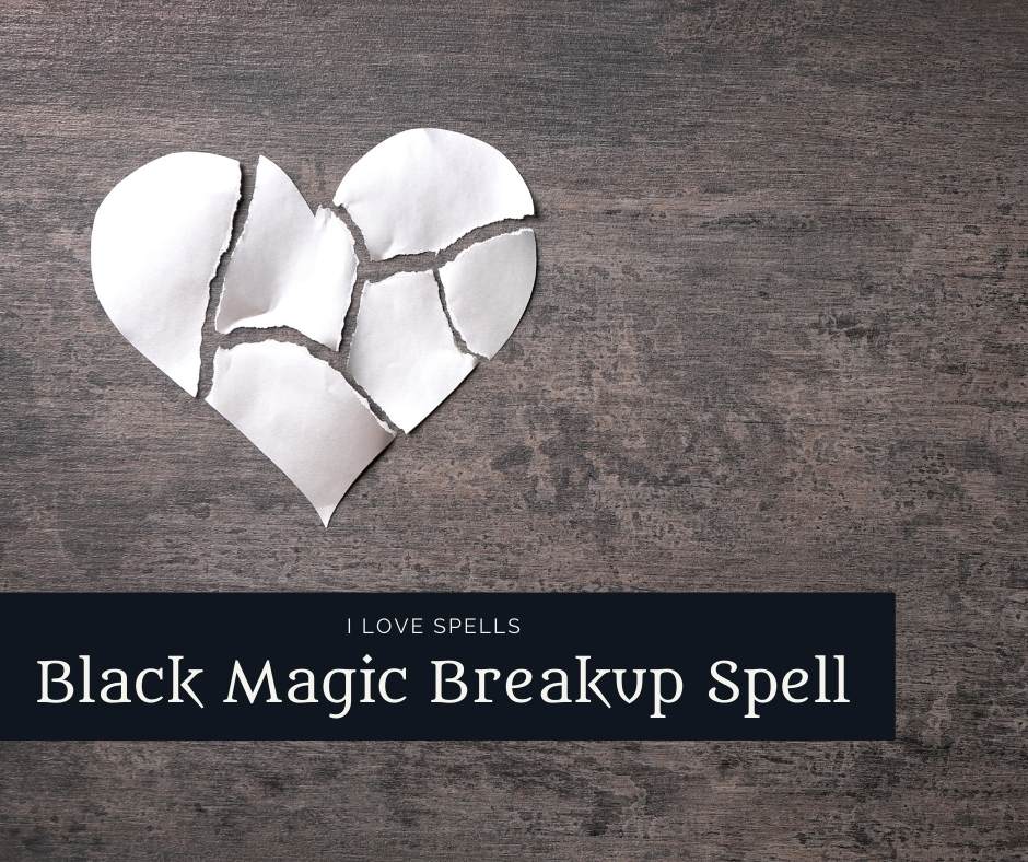 Black Magic Breakup Spell