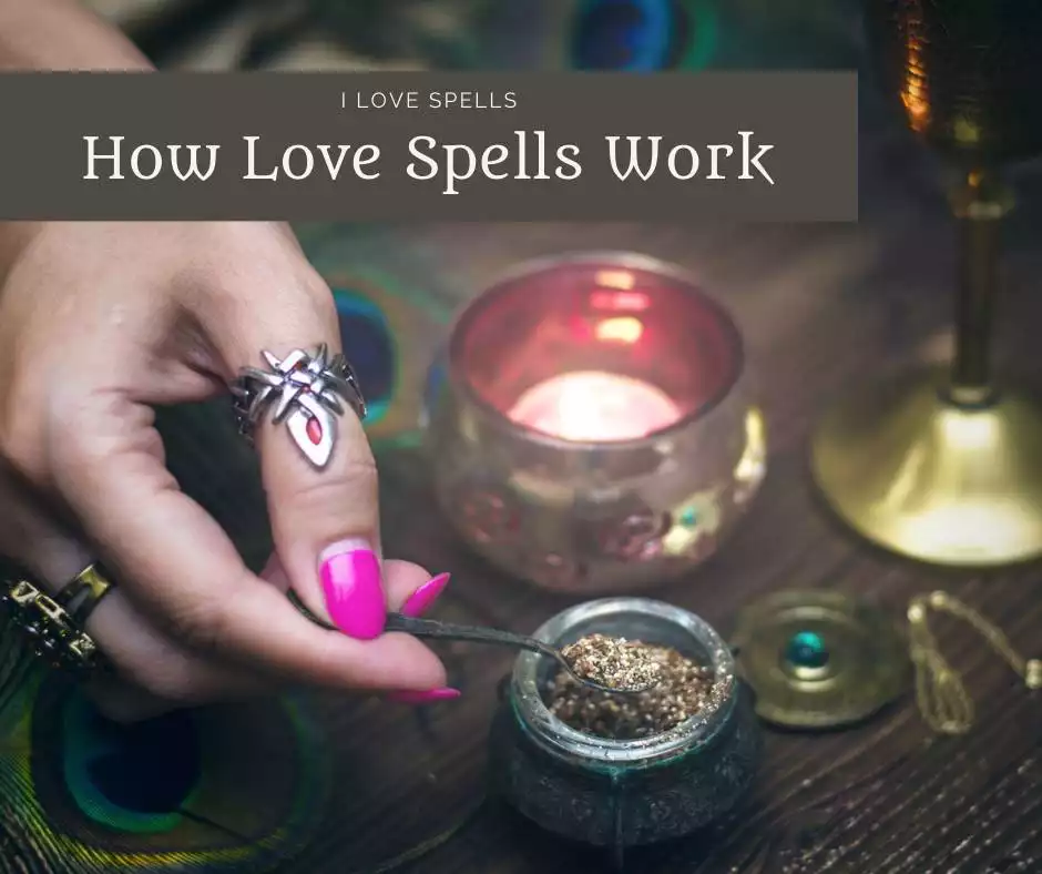 How Love Spells Work